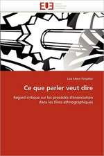 Ce Que Parler Veut Dire: Bilan Et Perspectives (2001-2008)