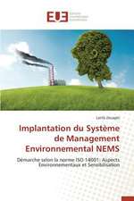 Implantation Du Systeme de Management Environnemental Nems: Le Modele Americain