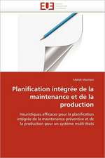 Planification intégrée de la maintenance et de la production