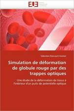 Simulation de déformation de globule rouge par des trappes optiques