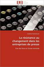 La Resistance Au Changement Dans Les Entreprises de Presse: Le Cas Delta Sante