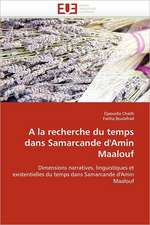 A la recherche du temps dans Samarcande d'Amin Maalouf