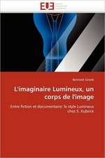 L''imaginaire Lumineux, un corps de l''image