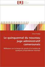 Le quinquennal du nouveau juge administratif camerounais