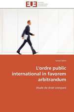 L'Ordre Public International in Favorem Arbitrandum