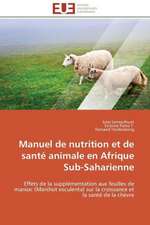 Manuel de Nutrition Et de Sante Animale En Afrique Sub-Saharienne