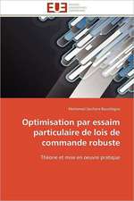 Optimisation Par Essaim Particulaire de Lois de Commande Robuste