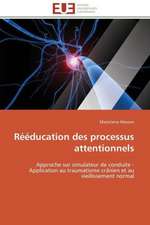 Reeducation Des Processus Attentionnels: Hypotheses Neoliberales En Zone Uemoa