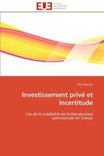 Investissement Prive Et Incertitude