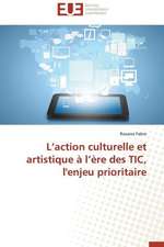 L'Action Culturelle Et Artistique A L'Ere Des Tic, L'Enjeu Prioritaire: Le Georadar Eiss