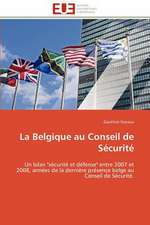 La Belgique Au Conseil de Securite