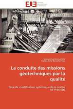 La Conduite Des Missions Geotechniques Par La Qualite