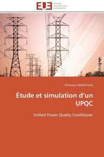 Etude Et Simulation D Un Upqc: Entre Etat Et Marche