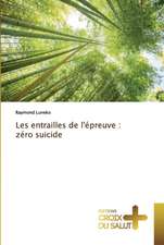 Les entrailles de l'épreuve : zéro suicide