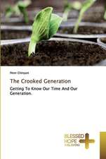 The Crooked Generation