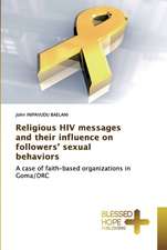 Religious HIV messages and their influence on followers¿ sexual behaviors