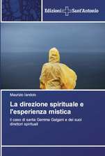 La direzione spirituale e l'esperienza mistica