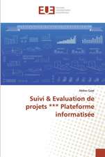 Suivi & Evaluation de projets *** Plateforme informatisée