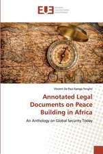 Annotated Legal Documents on Peace Building in Africa