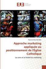 Approche marketing appliquée au positionnement de l'Église Catholique