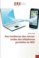 Des incidences des micros-ondes des téléphones portables en RDC