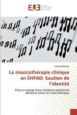 La musicothérapie clinique en EHPAD: Soutien de l¿identité