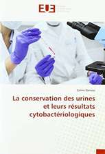 La conservation des urines et leurs résultats cytobactériologiques