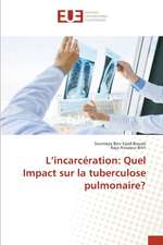 L¿incarcération: Quel Impact sur la tuberculose pulmonaire?