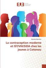 La contraception moderne et IST/VIH/SIDA chez les jeunes à Cotonou