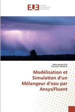 Modélisation et Simulation d¿un Mélangeur d¿eau par Ansys/Fluent