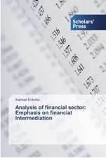 Analysis of financial sector: Emphasis on financial Intermediation