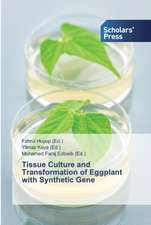 Tissue Culture and Transformation of Eggplant with Synthetic Gene