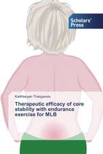 Therapeutic efficacy of core stability with endurance exercise for MLB