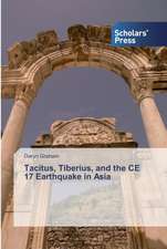 Tacitus, Tiberius, and the CE 17 Earthquake in Asia