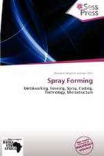 Spray Forming