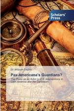 Pax-Americana¿s Guardians?