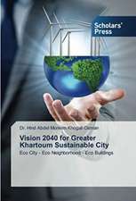 Vision 2040 for Greater Khartoum Sustainable City