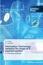 Information Technology adoption for usage of e-payment system