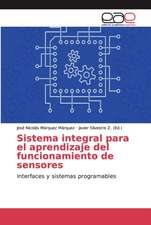 Sistema integral para el aprendizaje del funcionamiento de sensores