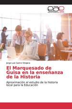 El Marquesado de Guisa en la enseñanza de la Historia