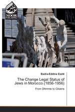 The Change Legal Status of Jews in Morocco (1856-1956)