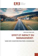 EFFET ET IMPACT DU MANAGEMENT: