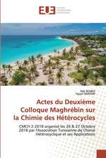 Actes du Deuxième Colloque Maghrébin surla Chimie des Hétérocycles