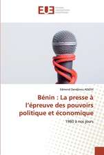 Bénin : La presse à l¿épreuve des pouvoirs politique et économique