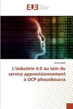 L¿industrie 4.0 au sein du service approvisionnement à OCP phousboucra