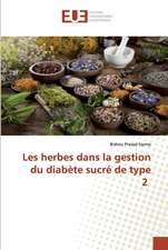 Les herbes dans la gestion du diabète sucré de type 2