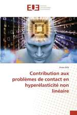 Contribution aux problèmes de contact en hyperélasticité non linéaire