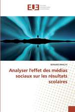 Analyser l'effet des médias sociaux sur les résultats scolaires