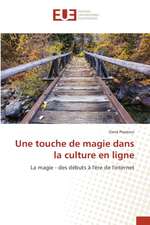 Une touche de magie dans la culture en ligne