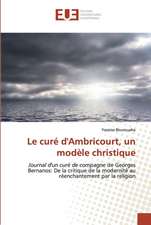 Le curé d'Ambricourt, un modèle christique